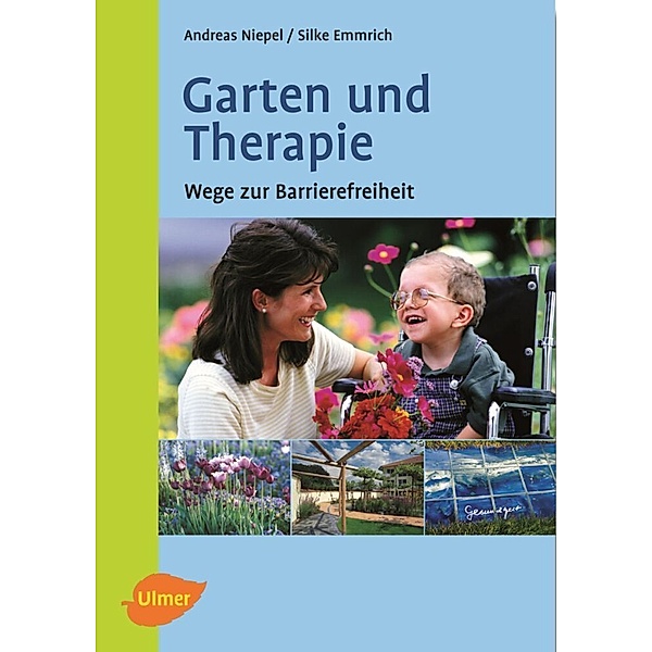 Garten und Therapie, Andreas Niepel, Silke Emmrich