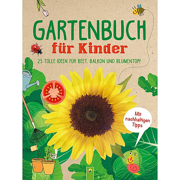 Gartenbuch für Kinder: Kreative und nachhaltige Ideen für Beet, Balkon und Blumentopf, Flora Becker, Schwager & Steinlein Verlag