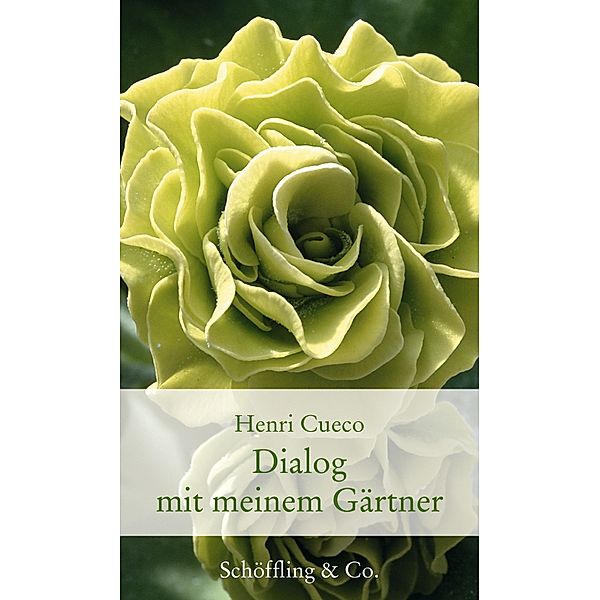 Gartenbücher - Garten-Geschenkbücher (CP983): Dialog mit meinem Gärtner, Henri Cueco