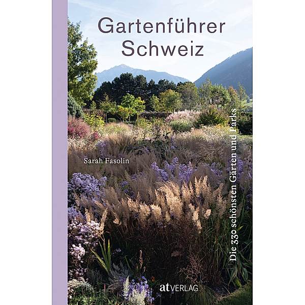Gartenführer Schweiz, Sarah Fasolin