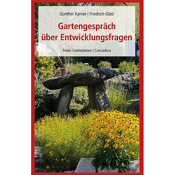 Gartengespräch über Entwicklungsfragen, Friedrich Glasl, Günther Karner