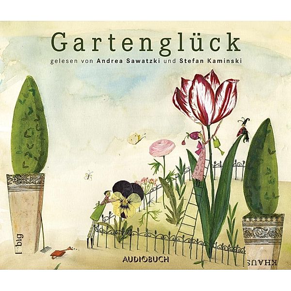Gartenglück, 1 Audio-CD, Stefan Kaminski