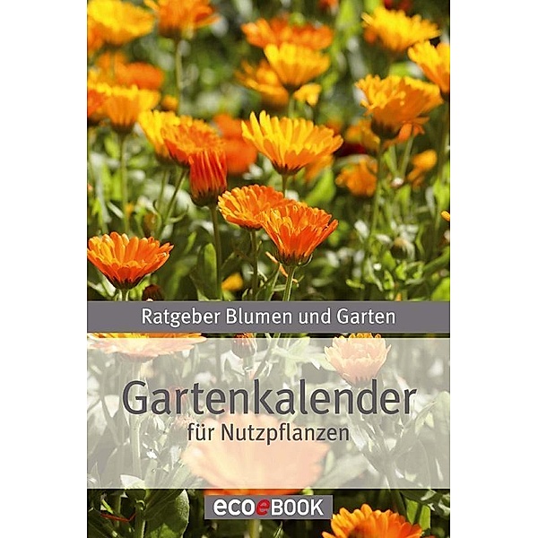 Gartenkalender - Nutzpflanzen, Red. Serges Verlag