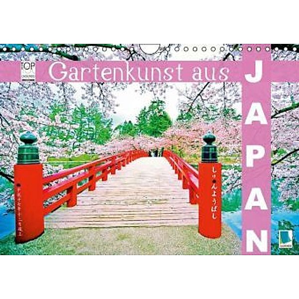 Gartenkunst aus Japan (Wandkalender 2015 DIN A4 quer), Calvendo