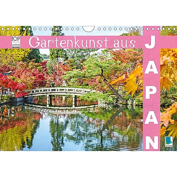 Gartenkunst aus Japan (Wandkalender 2021 DIN A4 quer)