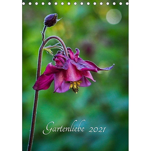 Gartenliebe (Tischkalender 2021 DIN A5 hoch), Gartenchaosliebe
