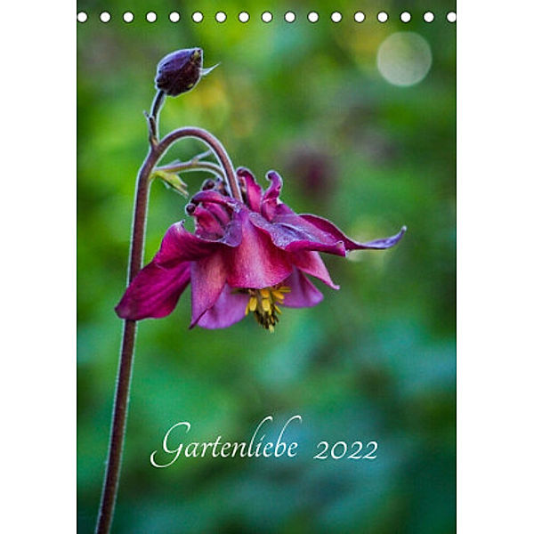 Gartenliebe (Tischkalender 2022 DIN A5 hoch), Gartenchaosliebe