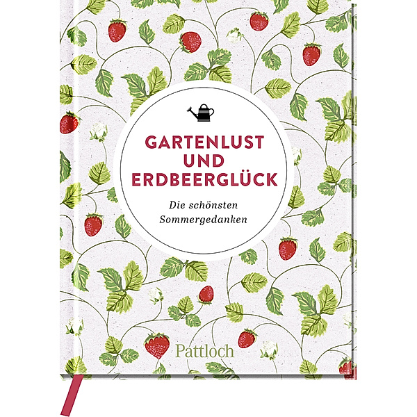 Gartenlust und Erdbeerglück, Pattloch Verlag