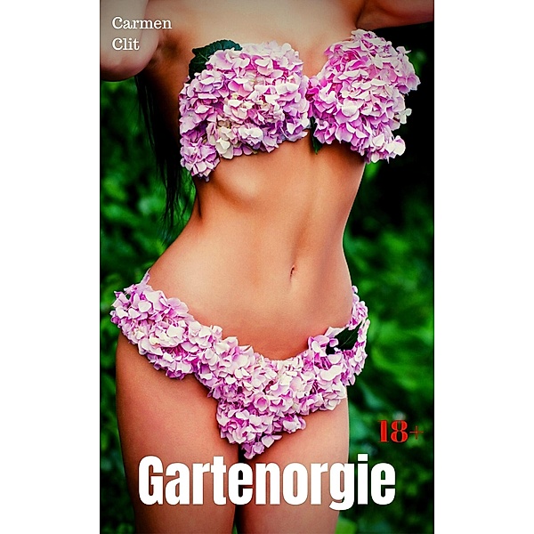 Gartenorgie, Carmen Clit