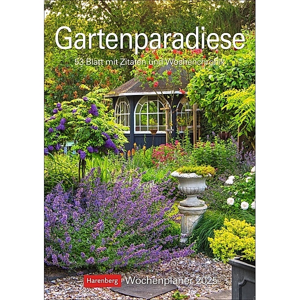Gartenparadiese Wochenplaner 2025 - 53 Blatt mit Zitaten und Wochenchronik, Ulrike Issel