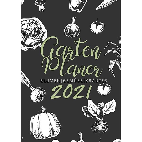 Gartenplaner 2021 | Blumen - Gemüse - Kräuter, Musterstück Grafik