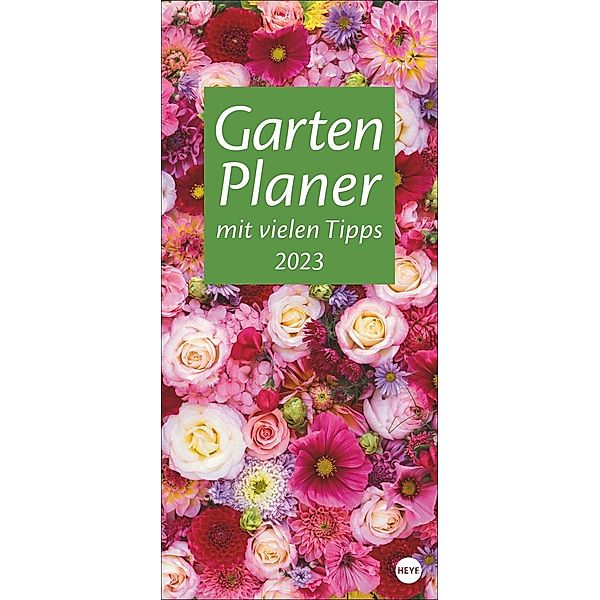 Gartenplaner 2023. Wandplaner mit 12 wunderschönen Natur-Fotos. Farbenprächtiger Foto-Kalender zum Eintragen. Praktische