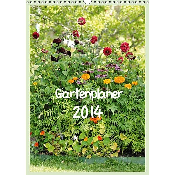 Gartenplaner (Wandkalender 2014 DIN A3 hoch), TinaDeFortunata