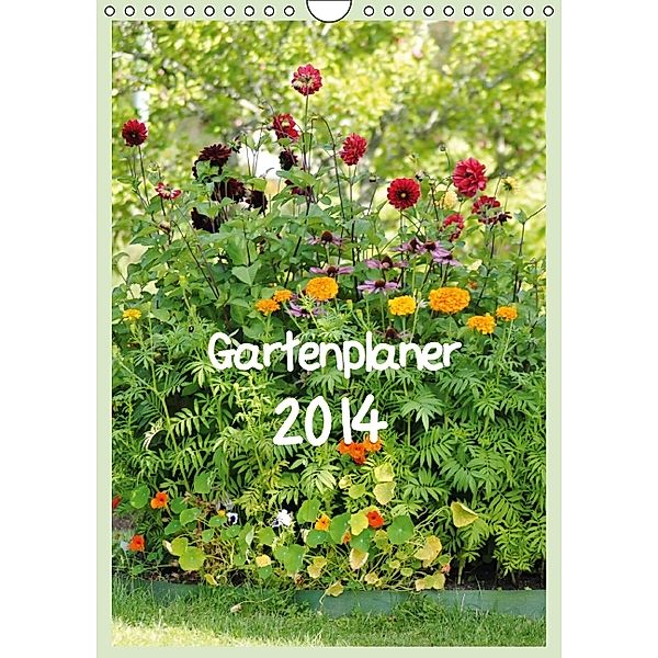 Gartenplaner (Wandkalender 2014 DIN A4 hoch), TinaDeFortunata