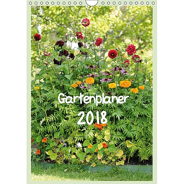 Gartenplaner (Wandkalender 2018 DIN A4 hoch), TinaDeFortunata