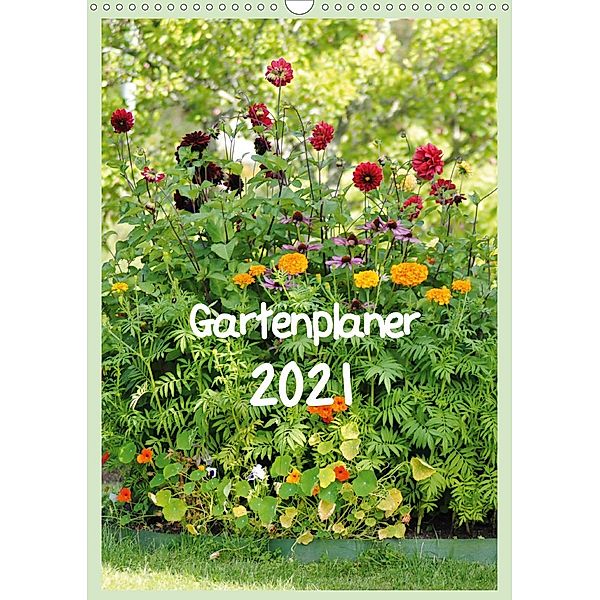 Gartenplaner (Wandkalender 2021 DIN A3 hoch), tinadefortunata
