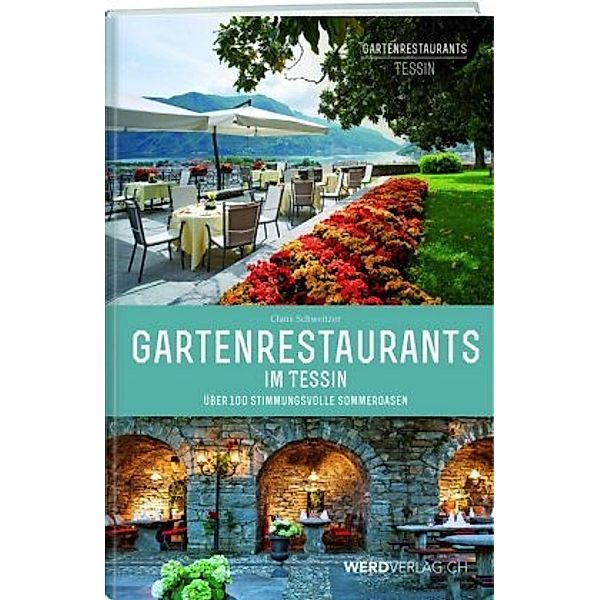 Gartenrestaurants im Tessin, Claus Schweitzer