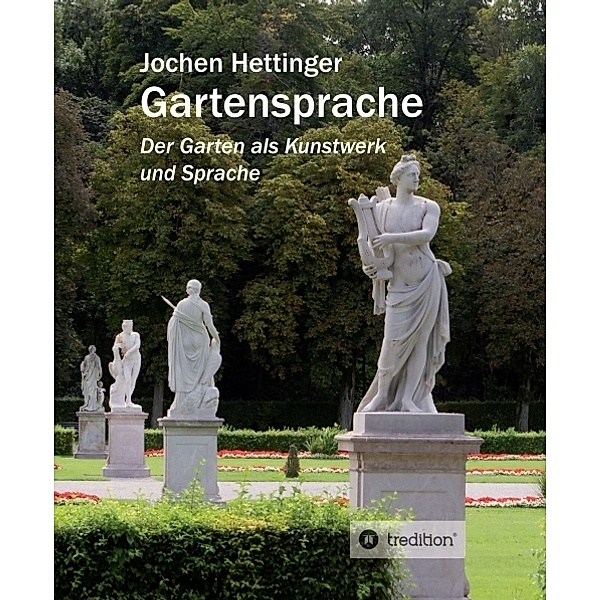 Gartensprache, Jochen Hettinger