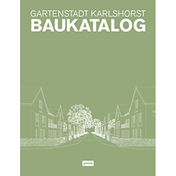 Gartenstadt Karlshorst - Baukatalog, Klaus Theo Brenner