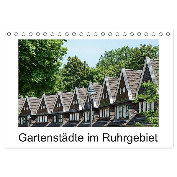 Gartenstädte im Ruhrgebiet (Tischkalender 2024 DIN A5 quer), CALVENDO Monatskalender, Ansgar Meise