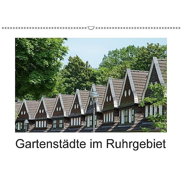 Gartenstädte im Ruhrgebiet (Wandkalender 2017 DIN A2 quer), Ansgar Meise