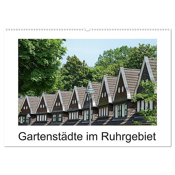 Gartenstädte im Ruhrgebiet (Wandkalender 2024 DIN A2 quer), CALVENDO Monatskalender, Ansgar Meise