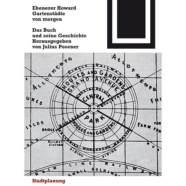 Gartenstädte von morgen / Bauwelt Fundamente Bd.21, Howard Ebenezer