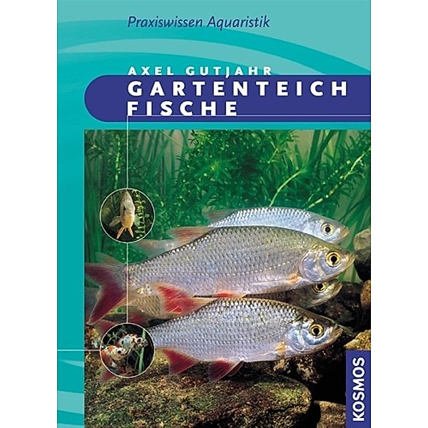 Gartenteichfische, Axel Gutjahr