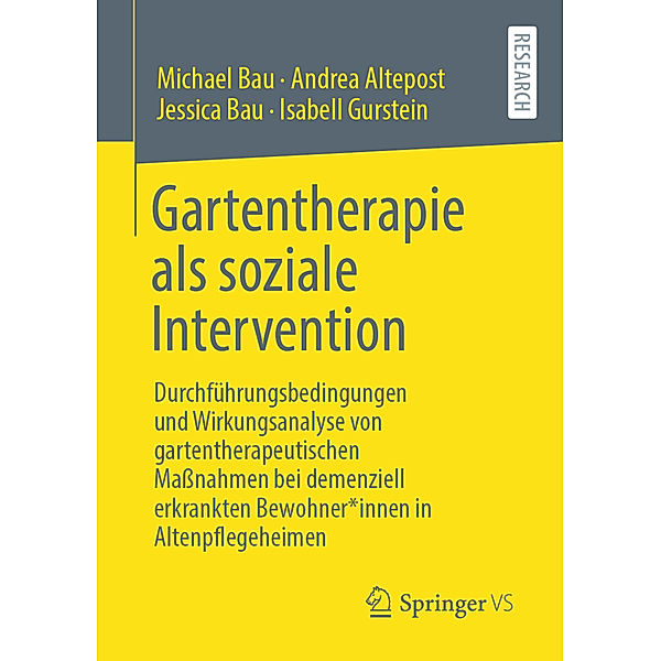 Gartentherapie als soziale Intervention, Michael Bau, Andrea Altepost, Jessica Bau, Isabell Gurstein
