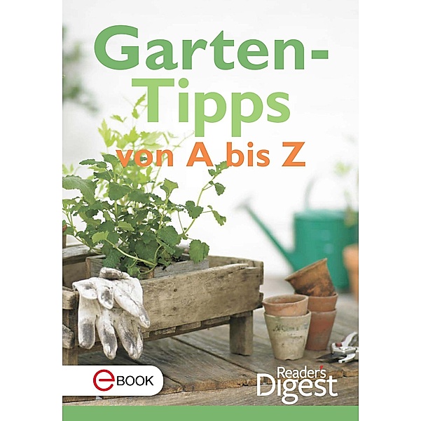 Gartentipps von A-Z, Reader's Digest