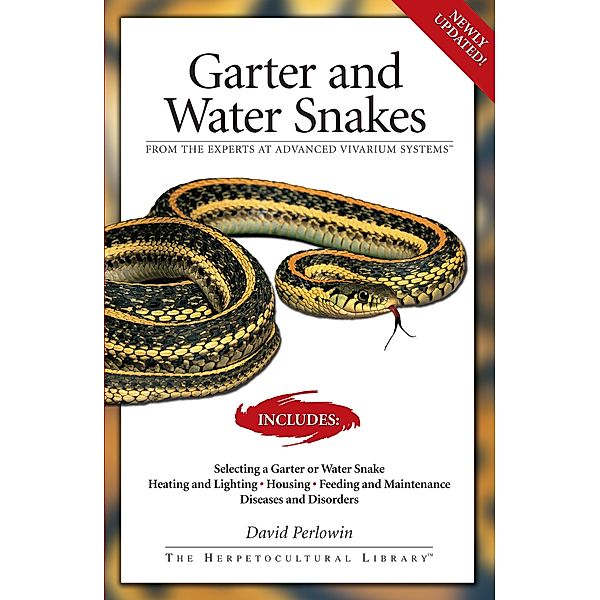 Garter Snakes and Water Snakes / The Herpetocultural Library, David Perlowin