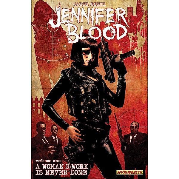 Garth Ennis' Jennifer Blood Vol. 1: A Woman's Work is Never Done / Jennifer Blood, Al Ewing