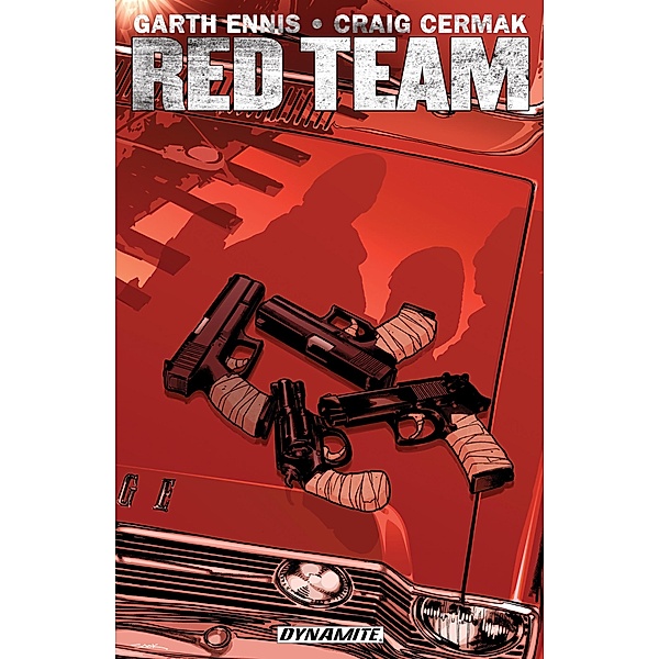 Garth Ennis' Red Team Vol. 1 / Dynamite Entertainment, Garth Ennis