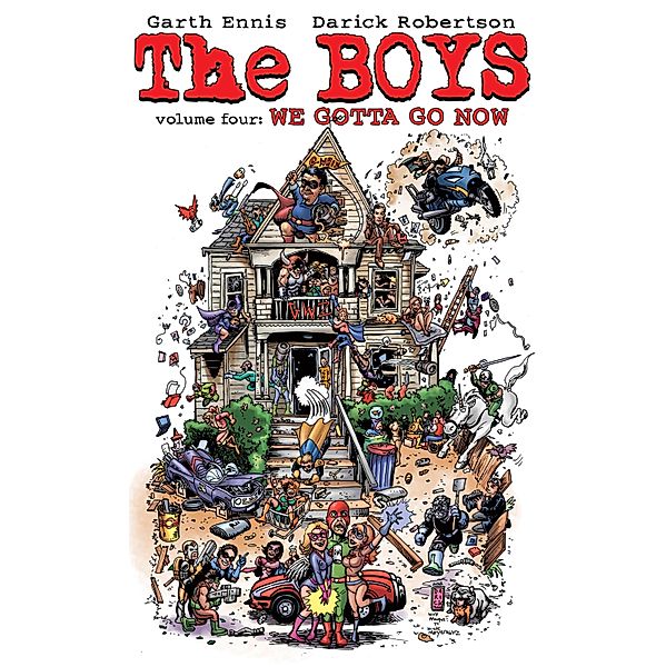 Garth Ennis' The Boys Vol. 4: We Gotta Go Now / The Boys, Garth Ennis