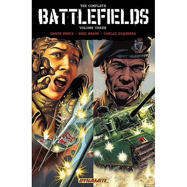 Garth Ennis' The Complete Battlefields Vol. 3 / Battlefields, Garth Ennis