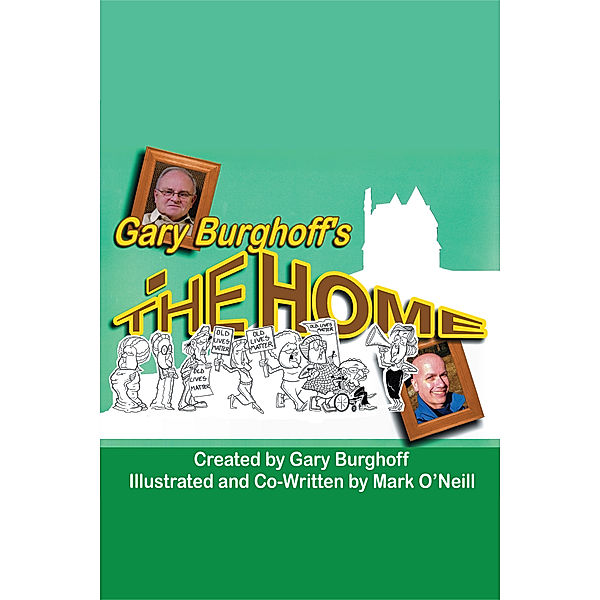 Gary Burghoff's The Home, Mark O'Neill, Gary Burghoff