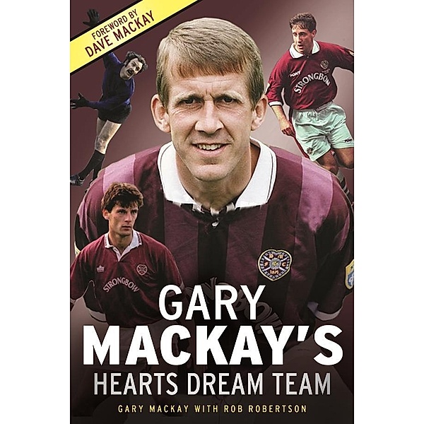 Gary Mackay's Hearts Dream Team, Gary Mackay, Rob Robertson