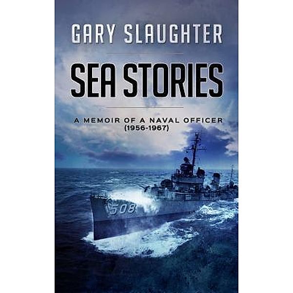 Gary Slaughter Corporation: Sea Stories, Gary Slaughter