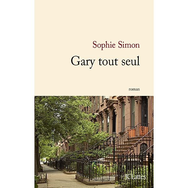 Gary tout seul / Littérature française, Sophie Simon