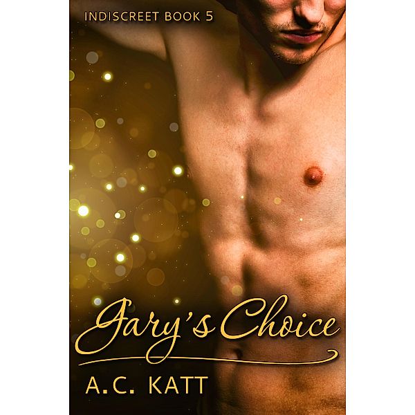 Gary's Choice / JMS Books LLC, A. C. Katt