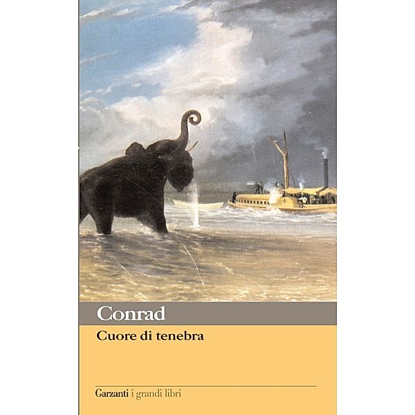 Garzanti Grandi Libri: Cuore di tenebra, Joseph Conrad