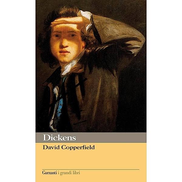 Garzanti Grandi Libri: David Copperfield, Charles Dickens