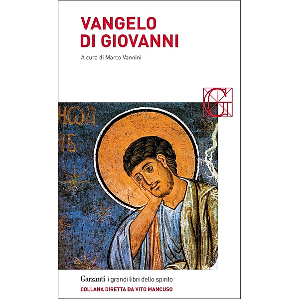 Garzanti Grandi Libri dello Spirito: Vangelo di Giovanni, Aa.vv.