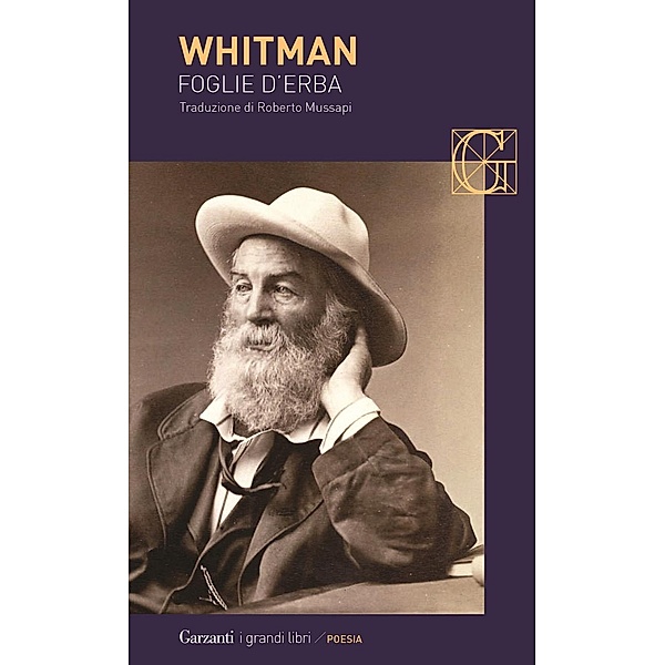 Garzanti Grandi Libri: Foglie d'erba, Walt Whitman