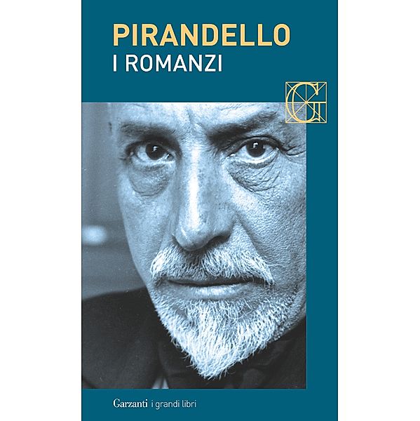 Garzanti Grandi Libri: I romanzi, Luigi Pirandello