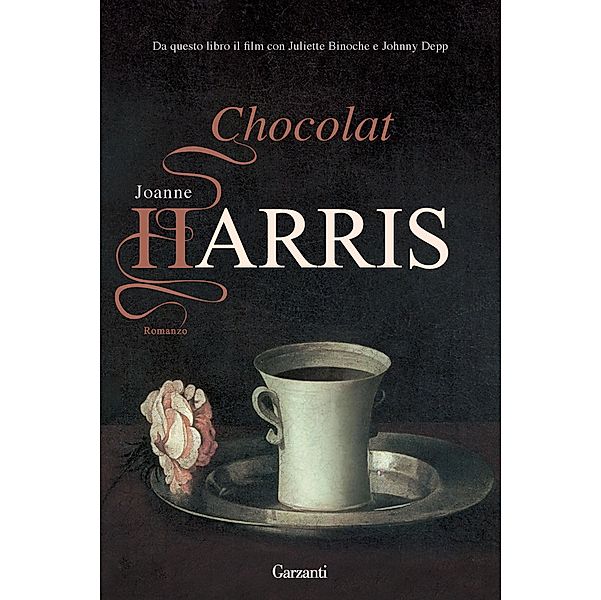 Garzanti Narratori: Chocolat, Joanne Harris