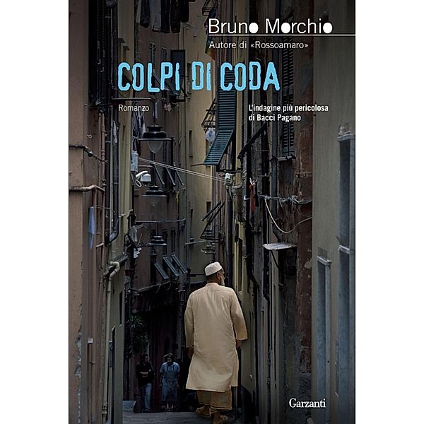 Garzanti Narratori: Colpi di coda, Bruno Morchio