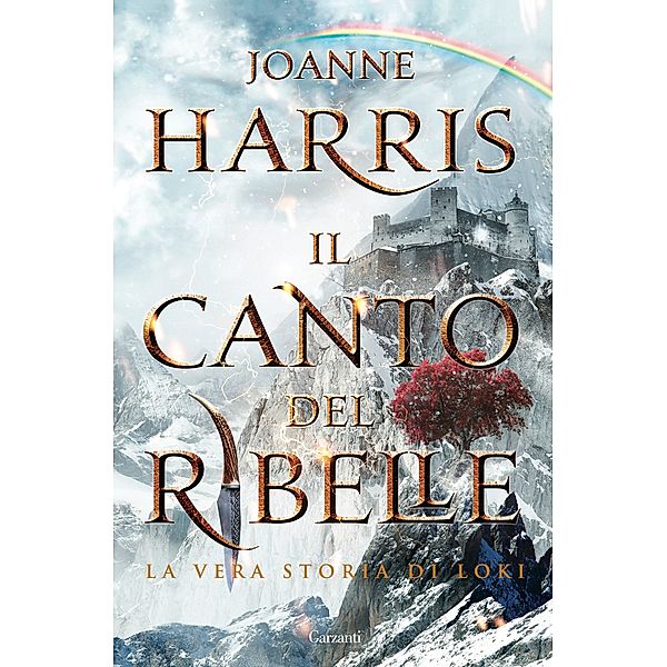 Garzanti Narratori: Il canto del ribelle, Joanne Harris