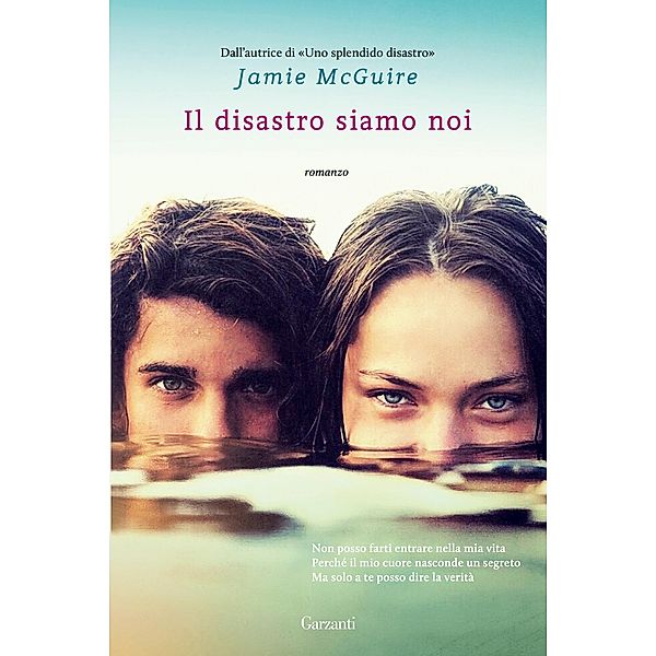 Garzanti Narratori: Il disastro siamo noi, Jamie McGuire