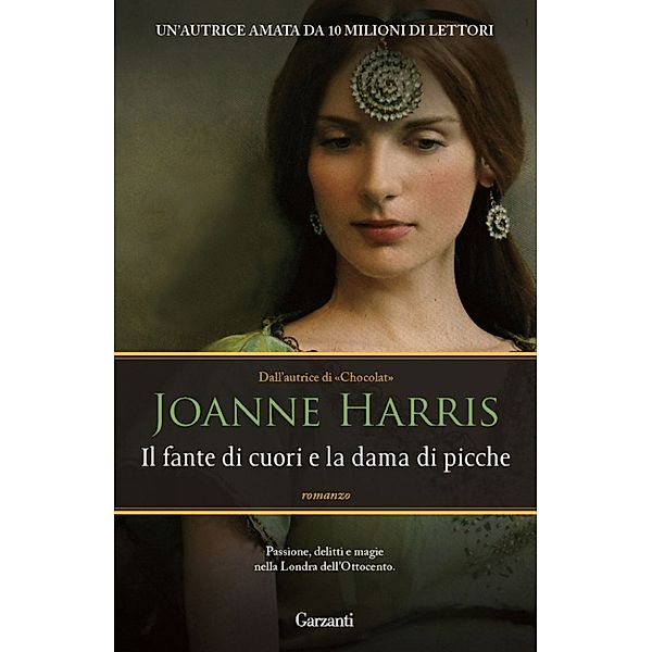 Garzanti Narratori: Il fante di cuori e la dama di picche, Joanne Harris